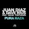 Pura Raza (feat. Oscar Portugues) - Juan Díaz & Dave Rius lyrics