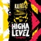Higha Level (feat. DJ Daddy Mad) - Kaïros lyrics