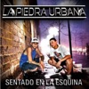Sentado en la Esquina by La Piedra Urbana iTunes Track 1