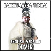 Dancing Lasha Tumbai [Cover] (English Version) artwork