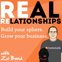 Building Real Relationships As Long-Term Business Gains, with Chris Fralic