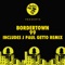99 (J Paul Getto Remix) - Bordertown lyrics