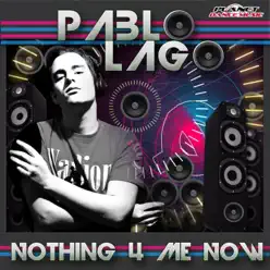 Nothing 4 Me Now (feat. Laura Elece) - Pablo Lago