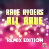 All Rave (Remix Edition), 2016