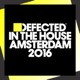 DEFECTED IN THE HOUSE - AMSTERDAM 2016 cover art
