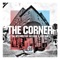The Corner (feat. Nu:Logic & Kiko Bun) - The Nextmen lyrics