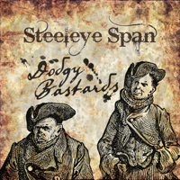 Steeleye Span - Dodgy Bastards artwork