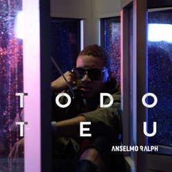 Anselmo Ralph - Todo Teu