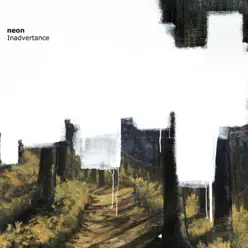 Inadvertance - EP - Neón Inadvertance - EP - Neón