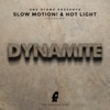 Slow Motion! Hot Light - Dynamite