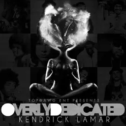 Overly Dedicated - Kendrick Lamar