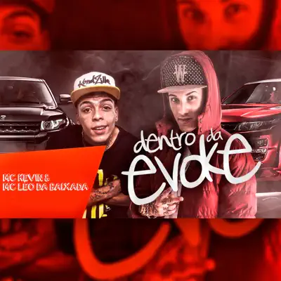 Dentro da Evoke - Single - MC Léo Da Baixada