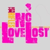 No Love Lost (Re-Mastered)