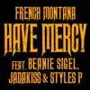 Have Mercy (feat. Beanie Sigel, Jadakiss & Styles P) - Single album lyrics, reviews, download