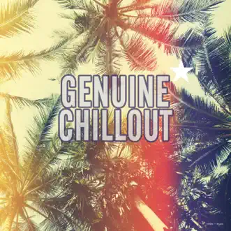 Genuine Chillout by Various Artists album reviews, ratings, credits