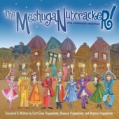 The MeshugaNutcracker Original Cast - The Prologue