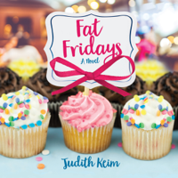 Judith Keim - Fat Fridays (Unabridged) artwork