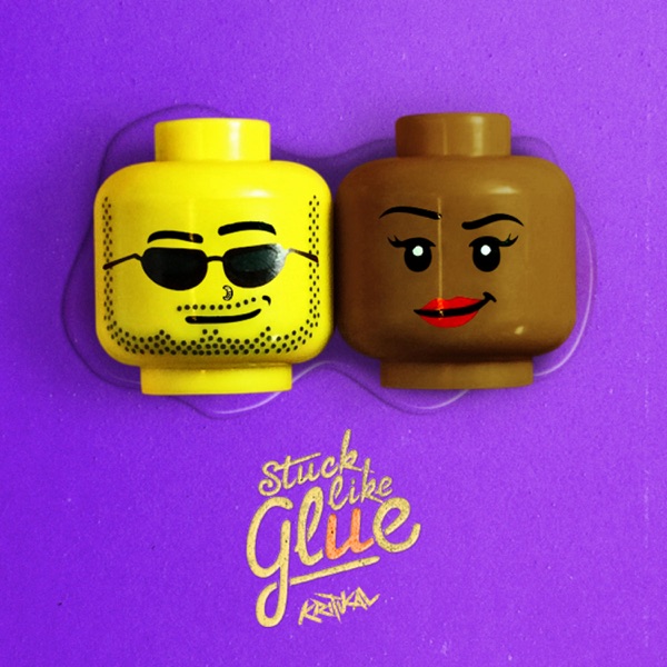 Stuck Like Glue - Single - Kritikal