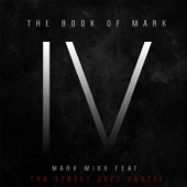 The Book of Mark IV (feat. Tha Street Jazz Cartel) artwork