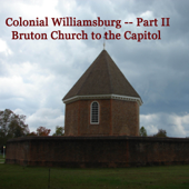 Colonial Williamsburg, Part II - Bruton Church to the Capitol - Maureen Reigh Quinn Cover Art