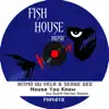 House You Know (You Know Scott Morters House Is Funky Remix) song lyrics