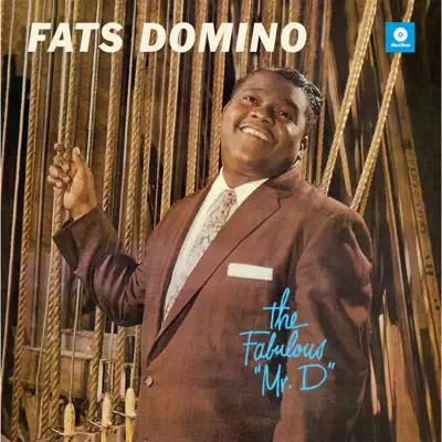 The Fabulous "Mr. D" - Fats Domino The Fabulous "Mr. D" - Fats Domino