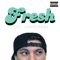 Fresh (feat. Universal) - Single