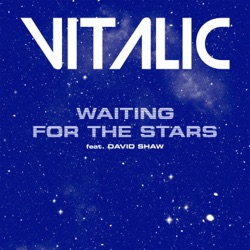 Vitalic - Waiting for the Stars (feat. David Shaw)