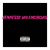 Stream & download Hennessy and Emotions