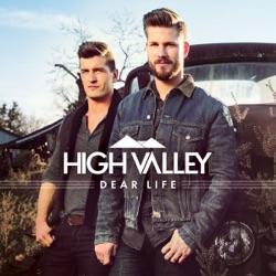 High Valley - I Ain't Changin'