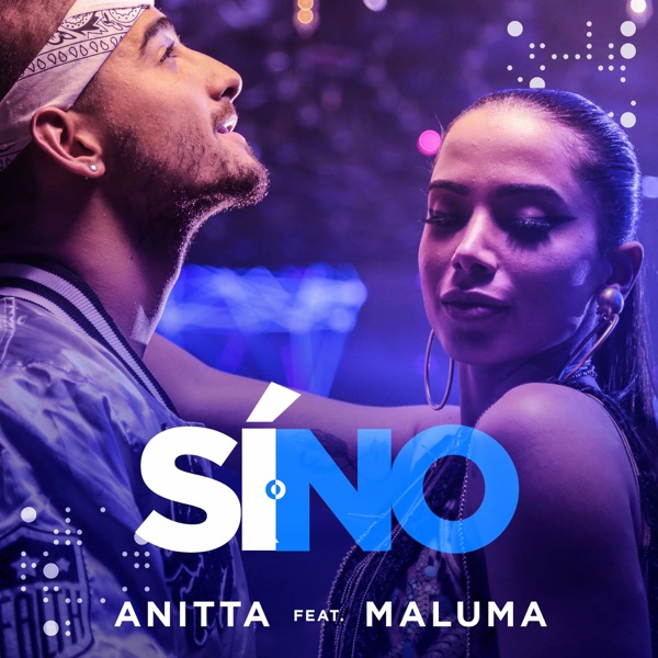 Sí o no (feat. Maluma) - Single - Anitta