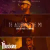 Te Acuerdas de Mi (feat. J Alvarez & Los Illusions) - Single album lyrics, reviews, download