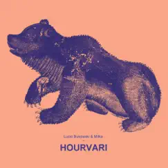 Hourvari by Lucio Bukowski & MILKA album reviews, ratings, credits