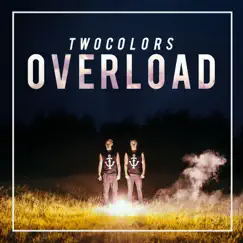 Overload - Single by Twocolors album reviews, ratings, credits