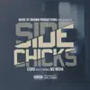 Side Chicks (feat. Mz Nisha) - Single album lyrics, reviews, download