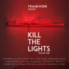 Stream & download Kill the Lights, Vol. 1 (DJ Mix)