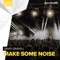 Make Some Noise - David Gravell lyrics