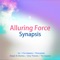 Alluring Force (Stray Theories RMX) - Synapsis lyrics