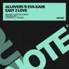 Easy 2 Love (feat. Eva Kade) - EP album lyrics, reviews, download
