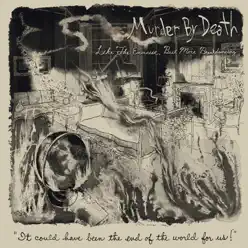 Like the Exorcist but More Like Breakdancing - Murder By Death