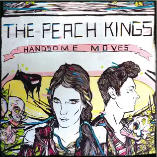descargar álbum The Peach Kings - Handsome Moves