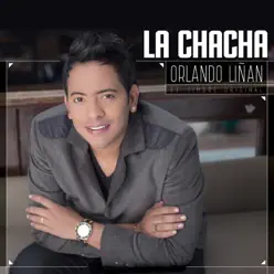 La Chacha - Single - Orlando Liñan