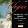 Stream & download Chopin: Piano Sonatas Nos. 2 And 3 - Barcarolle - Fantaisie Impromptu - Berceuse