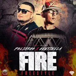 Fire (Freestyle) - Single - Centinela Fire (Freestyle) - Single - Centinela