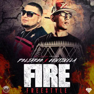 Fire (Freestyle) - Single - Centinela
