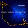 Mechanical Butterfly album lyrics, reviews, download