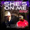 She's on Me (Remix) [feat. Honorebel] - Single album lyrics, reviews, download