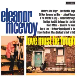 Love Must Be Tough - Eleanor McEvoy Love Must Be Tough - Eleanor McEvoy