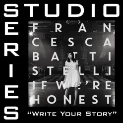 Write Your Story (Studio Series Performance Track) - - EP - Francesca Battistelli