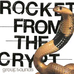 Group Sounds - Rocket From The Crypt